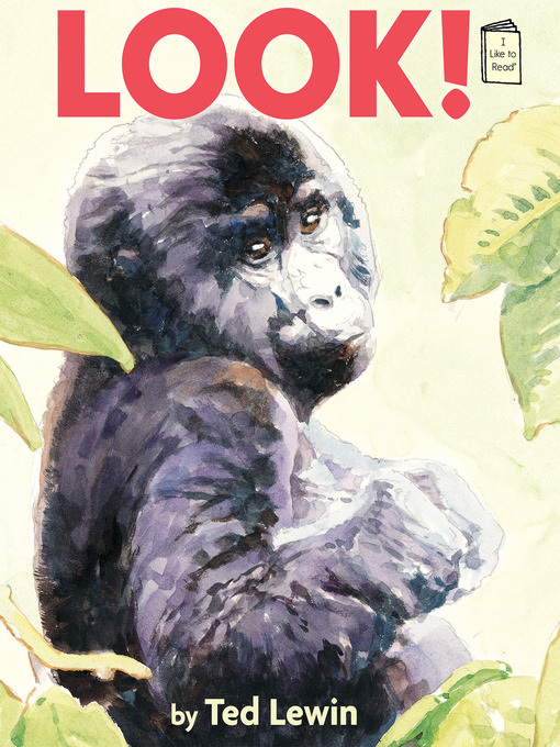 Title details for Look! by Ted Lewin - Available
